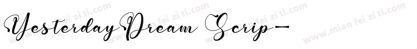 YesterdayDream Scrip字体转换